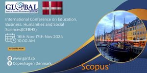 International Conference on Education, Business, Humanities and Social Sciences (ICEBHS)